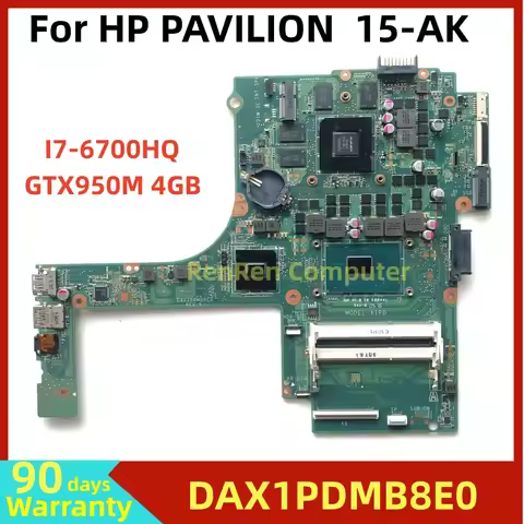 DAX1PDMB8E0 For HP PAVILION 15-AK TPN-Q159 Laptop motherboard I7-6700HQ CPU GTX950 4GB GPU Motherboa