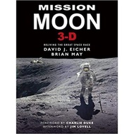 [100% Original Books] - Mission Moon 3-D : Reliving the Great Space Race by David Eicher (UK edition