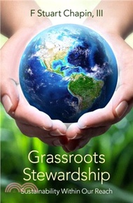 Grassroots Stewardship：Sustainability Within Our Reach