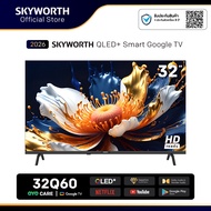 New 2026! SKYWORTH QLED+ TV 32" Google TV รุ่น 32Q60 | Wi-Fi | Netflix & More App | Google Assistant