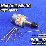 Mini Drill PCB 24V Dc ( Dinamo + Kepala Chuck + mata Bor )