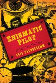 Enigmatic Pilot Kris Saknussemm