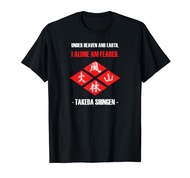 UNDER HEAVEN AND EARTH - Takeda Shingen quote T-shirt