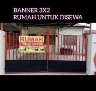 BANNER 3'X2' RUMAH UNTUK DISEWA (Custom Print)