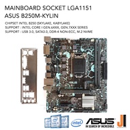 Mainboard Asus B250M-KYLIN (LGA 1151) รองรับ CPU Gen.6XXX และ Gen.7XXX (มือสองสภาพดีมีการรับประกัน)