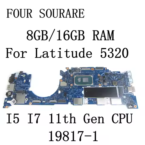 For Dell Latitude 5320 Laptop Mainboard with I5-1145G7/I7-1185G7 CPU and 8GB/16GB RAM 19817-1 Mainbo
