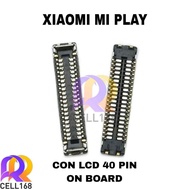 XIAOMI MI PLAY LCD CONNECTOR FPC LCD CONNECTOR SOCKET MACHINED