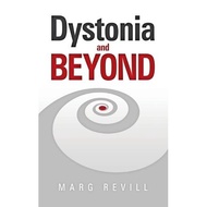 [100% Original Books] - Dystonia and Beyond by Marg Revill (US edition, paperback)