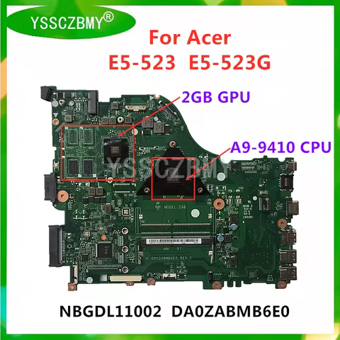 DA0ZABMB6E0 For Acer Aspire E5-523 E5-523G Laptop Motherboard NBGDL11001/NBGDL11002 with CPU A6-9210