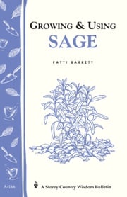 Growing &amp; Using Sage Patricia R. Barrett
