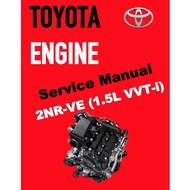 TOYOTA ENGINE 2NR-VE (1.5L DUAL VVT-I) SERVICE REPAIR WORKSHOP MANUAL - Avanza (F654)/Rush (2021)/ A