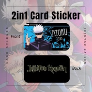 JJK JUJUTSU KAISEN 2IN1 CARD STICKER - TNG CARD / NFC CARD / ACCESS CARD / TOUCH N GO CARD / WATSON CARD