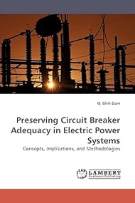 Preserving Circuit Breaker Adequacy in Electric Power Systems