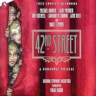 42nd Street Original Studio Cast (First Complete Recording)