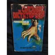THE CONJUGAL DICTATORSHIP OF FERDINAND AND IMELDA MARCOS BY PRIMITIVO MIJARES