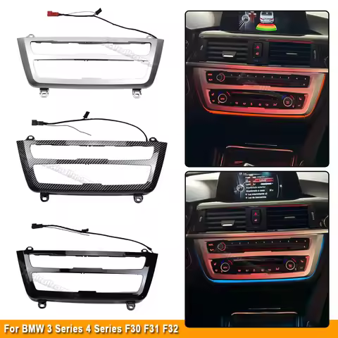 For BMW 3 4 Series F30 F35 F36 3GT F34 M3 M4 F80 F82 F83 Radio Trim LED Dashboard Center Console AC 
