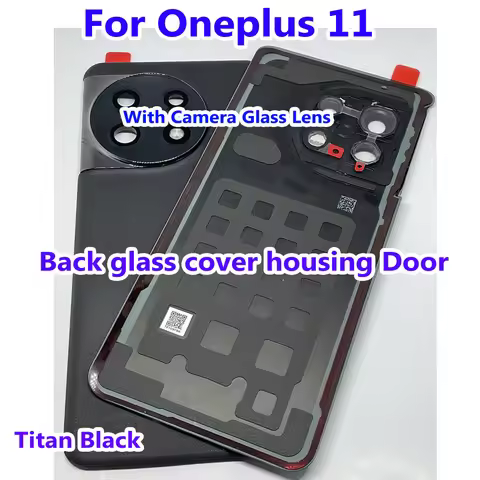 6.7" Real Grade AAA Glass Back Cover Housing For OnePlus 11 Battery Rear Panel Lid Case Camera Frame