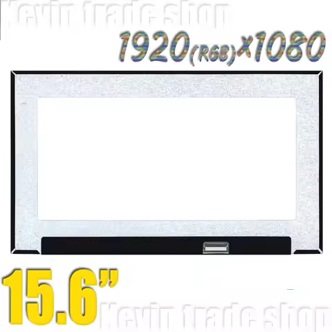 B156HAN02.5 N156HCA E5A E5B N63 LM156LFDL02 NT156WHM-N46 N4T B156XTN08.2 N156BGA-E53