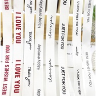 2cm cream ribbon printed with the words ILoveYou,HAPPY BIRTHDAY,Happy Everyday,THANK you