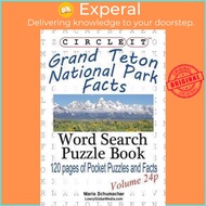 Circle It, Grand Teton National Park Facts, Pocket Size, Word Search, Puzzle Book by Lowry Global Me