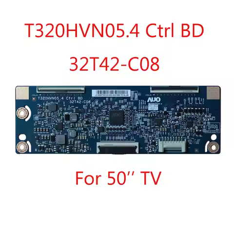 Tcon Board T320HVN05.4 Ctrl BD 32T42-C08 50'' Logic Board for 50 Inch TV Replacement Board T320HVN05