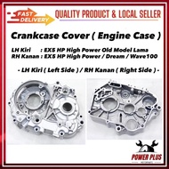 Crankcase Cover - LH Kiri / RH Kanan EX5 HP High Power Old Model Lama Dream Wave100 Engine Crank Cas