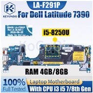 DDA30 LA-F291P For DELL Latitude 7390 Notebook Mainboard LA-F291P 0HVW90 0XMNM2 0MH7C0 Core i3 i5 La