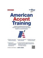 American Accent Training: A Guide to Speaking and Pronouncing American English for Everyone Who Speaks English As a Second Langu (新品)