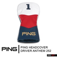 PING HEADCOVER DRIVER ANTHEM 252 PING HEAD COVER ปลอกหัวไม้กอล์ฟ ปลอกหุ้มหัวไม้กอล์ฟ