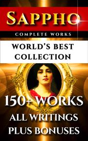 Sappho Complete Works – World’s Best Collection Sappho