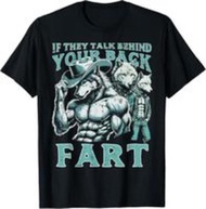 If They Talk Behind Your Back Fart Alpha Wolf Meme Funny Casual Short Sleeve Cotton T-Shirt