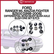 FORD RANGER WL MAZDA FIGHTER B2500 [1998~2006] DIFFERENTIAL BUSH BODY BUSH AXLE BUSH ONE SET 8 PCS