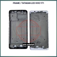VIVO Y71 LCD FRAME