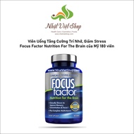 Viên Uống Tăng Cường Trí Nhớ Giảm Stress Focus Factor Mỹ (180 viên)