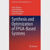 Synthesis and Optimization of Fpga-based Systems