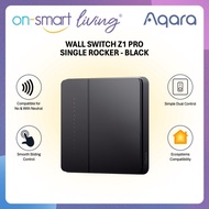 【GLOBAL】AQARA Smart Wall Switch Z1 Pro (Black) - Single Rocker - Compatible for No and With Neutral