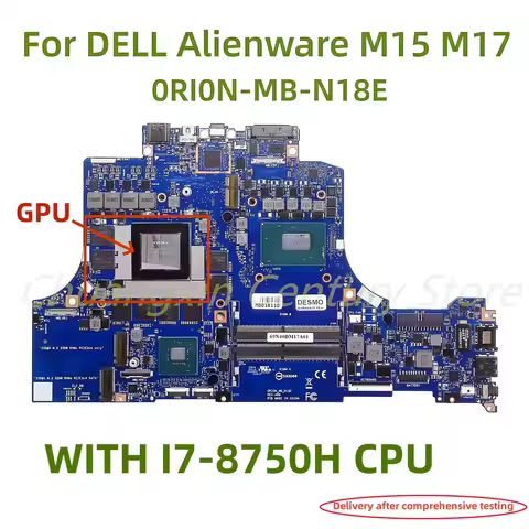 0RI0N-MB-N18E motherboard for Dell Alienware M15 M17 laptop with I7-8750H I9-8950U CPU GTX1660/RTX20