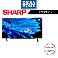SHARP 4TC55FK1X 55'' FK1X SERIES 4K UHD ANDROID TV(SLIM BEZEL) [FREE HDMI CABLE &amp; TV BRACKET]