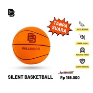 Basket Silent Basketball Ballerbro | Bola Basket Tanpa Suara | Silent Ball [Terlaris] [Original]