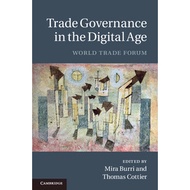 Trade Governance in the Digital Age World Trade Forum