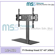 DZ-X60 TV/Desktop Stand 32''-65'',45kg