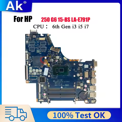LA-E791P Laptop Motherboard For HP 250 G6 15-BS With i3 i5 i7 6th Gen CPU UMA 924750-001 924750-601
