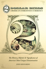 2 Dollar Bills: America's Forgotten Currency 2 Dollar Bills: America's Forgotten Currency Paperback 