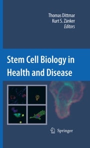 Stem Cell Biology in Health and Disease Thomas Dittmar