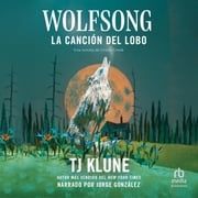 La canción del lobo (Wolfsong) TJ Klune
