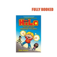 The Boy Who Crashed to Earth: Hilo, Book 1 (Hardcover) by Judd Winick