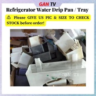 Refrigerator Fridge Water Container Tray Second Hand [Bekas Takungan Air Terpakai Peti Sejuk Ais] GANTV