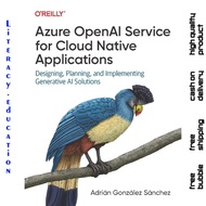 AZURE OPENAI FOR CLOUD NATIVE APPLICATIONS ADRIAN SANCHEZ