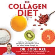 The Collagen Diet Dr. Josh Axe