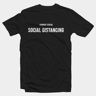 Current Status T-Shirt - Social Distancing Quotes T-Shirt/ Premium T-Shirt/ Polyflex/